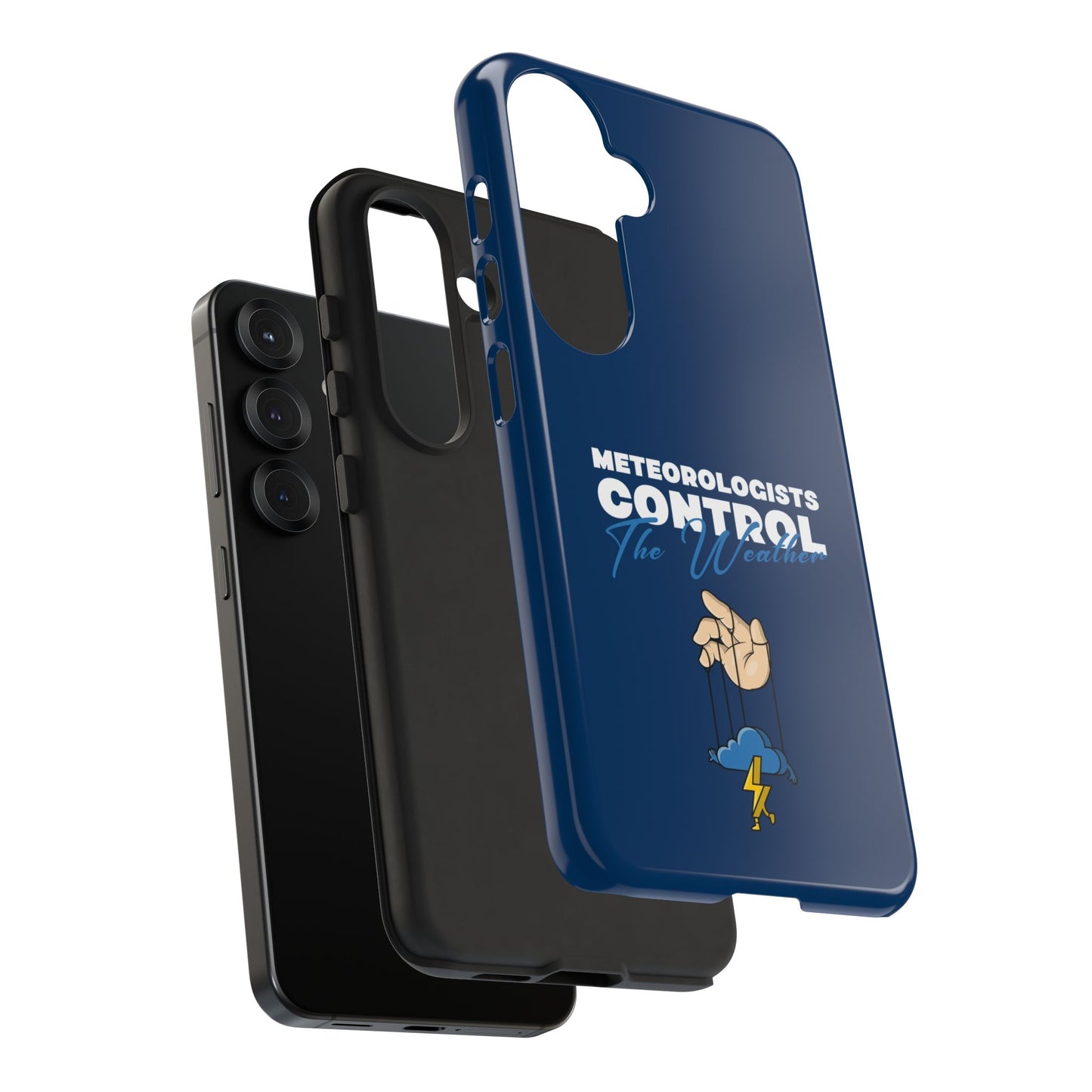 Meteorologists Control The Weather Tough Phone Case
