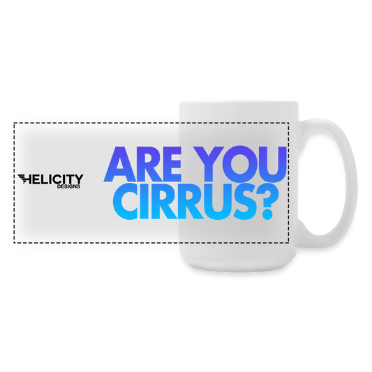 Are You Cirrus 15 oz Mug - white