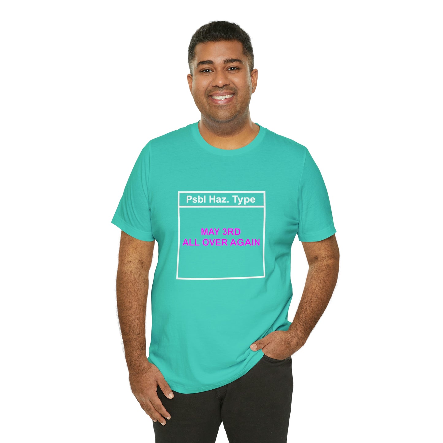 May 3rd all over again Tee