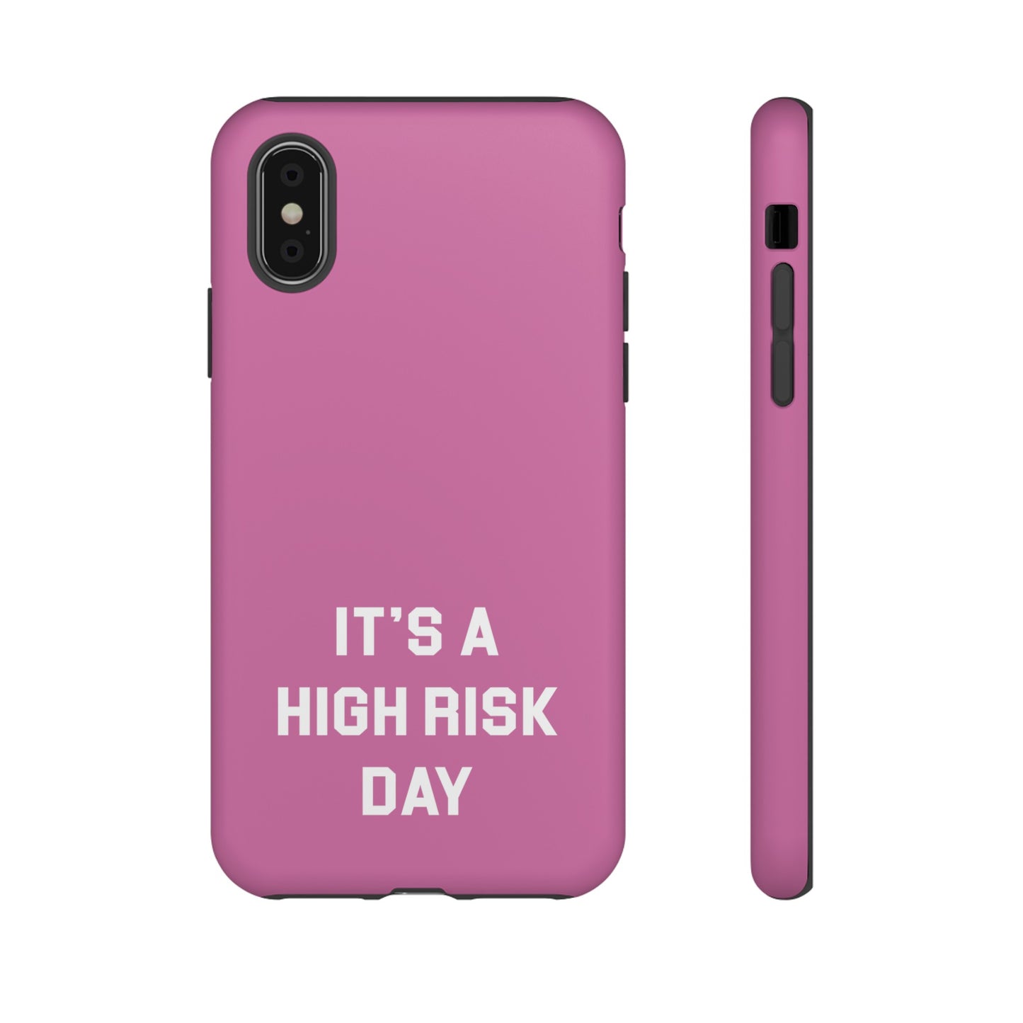 High Risk Day Tough Phone Case