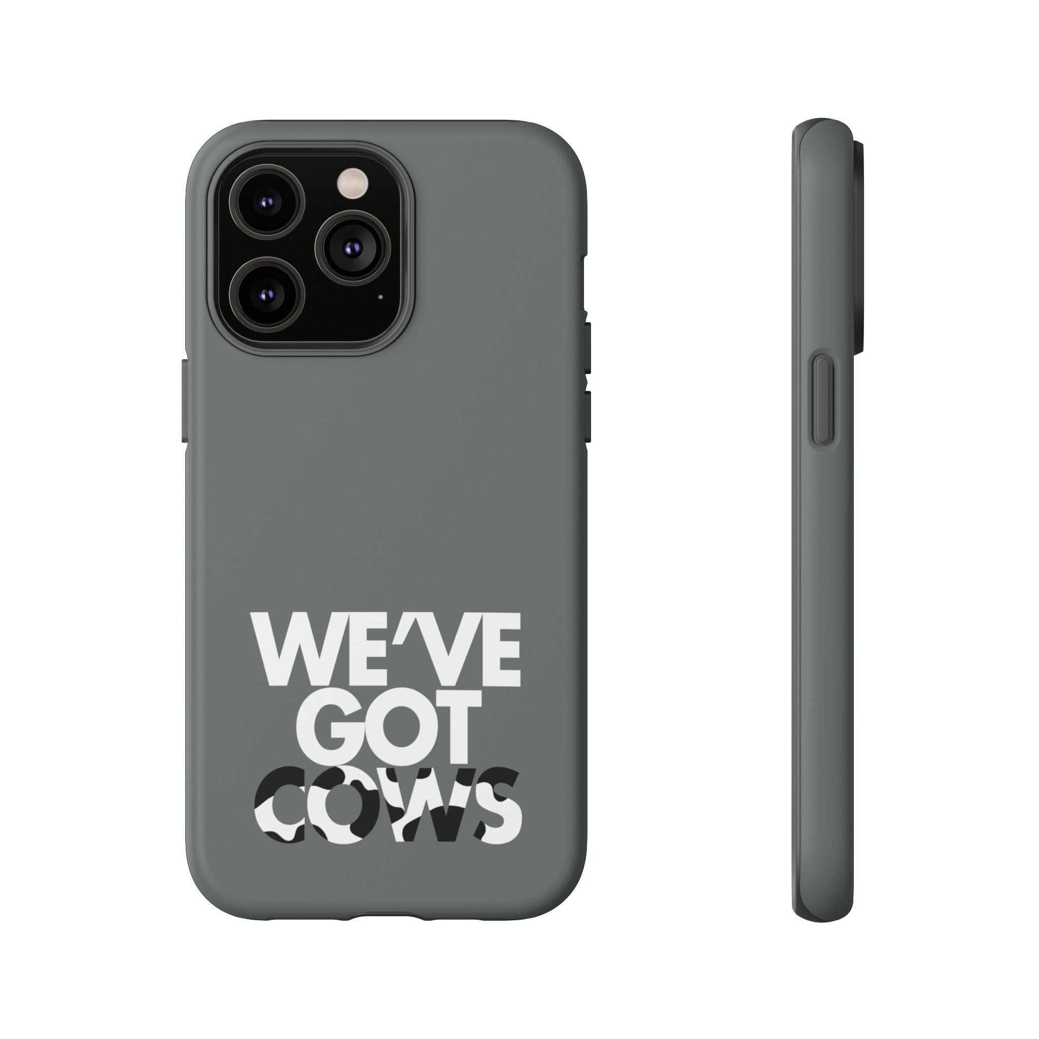 We've Got Cows Tough Phone Case 