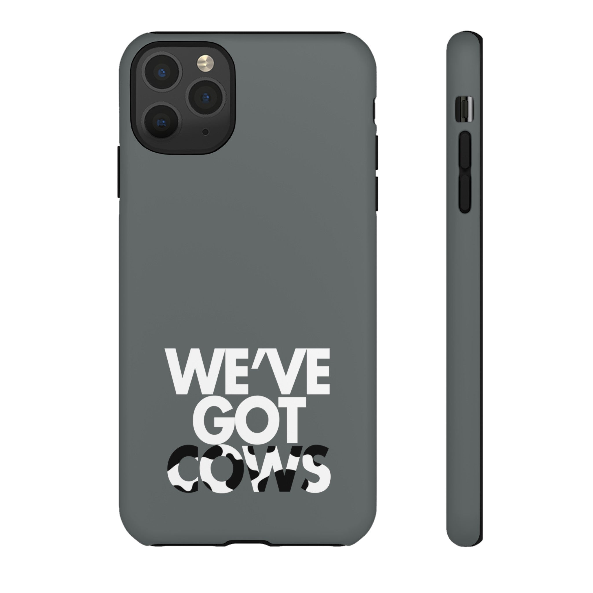 We've Got Cows Tough Phone Case 