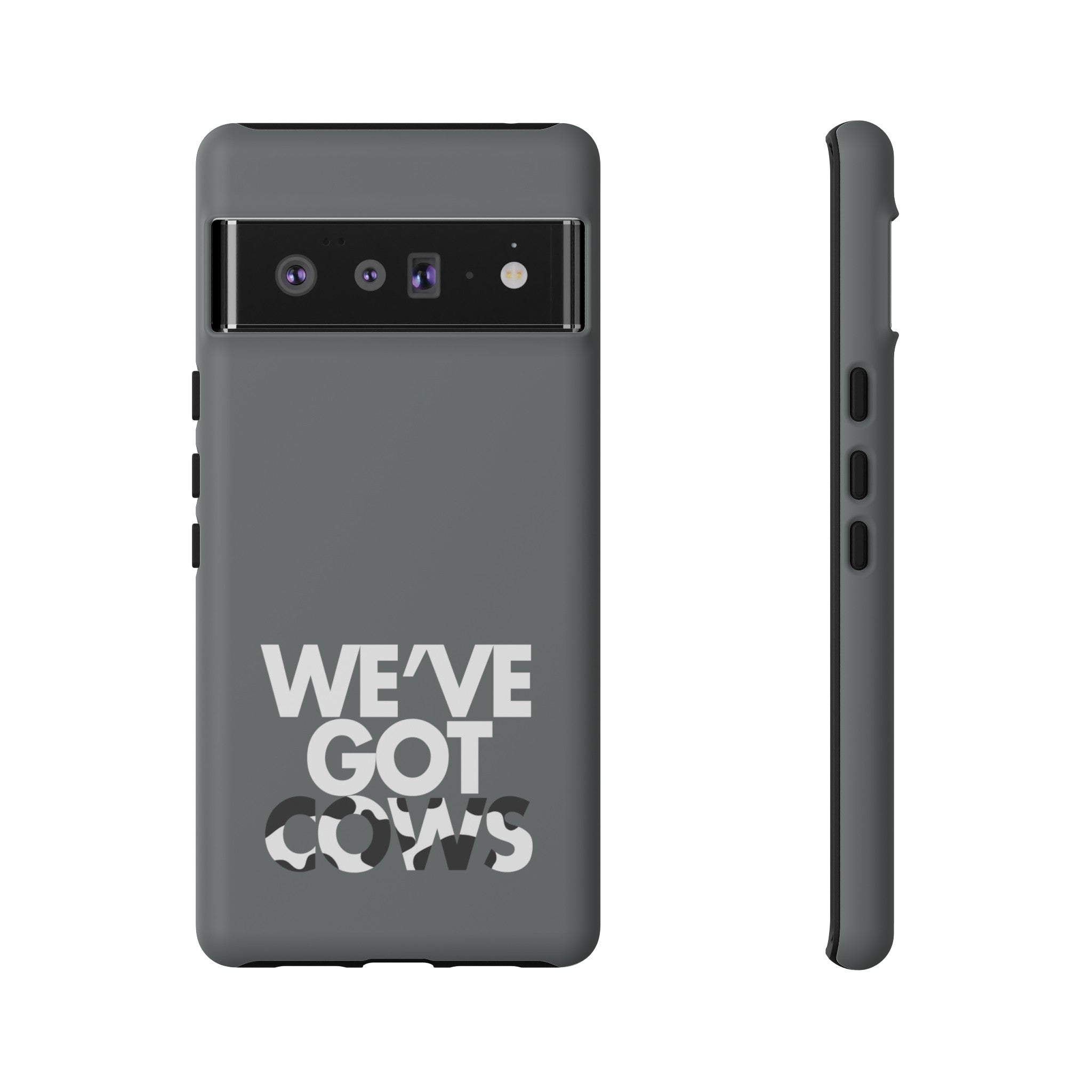 We've Got Cows Tough Phone Case 