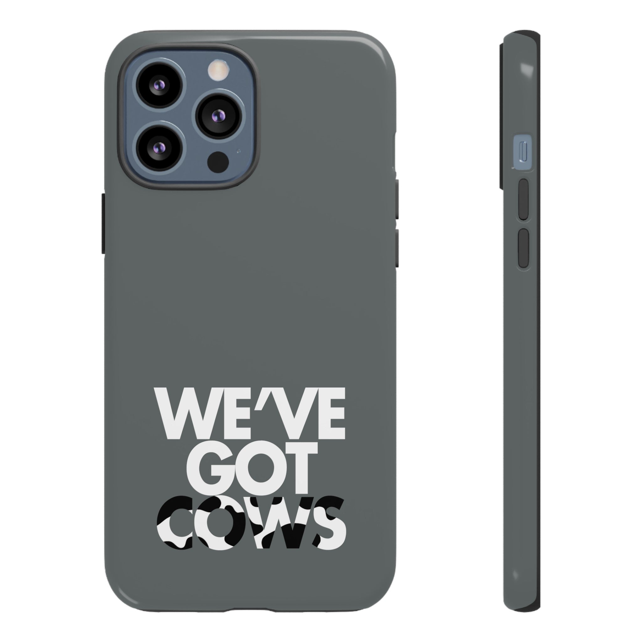 We've Got Cows Tough Phone Case 