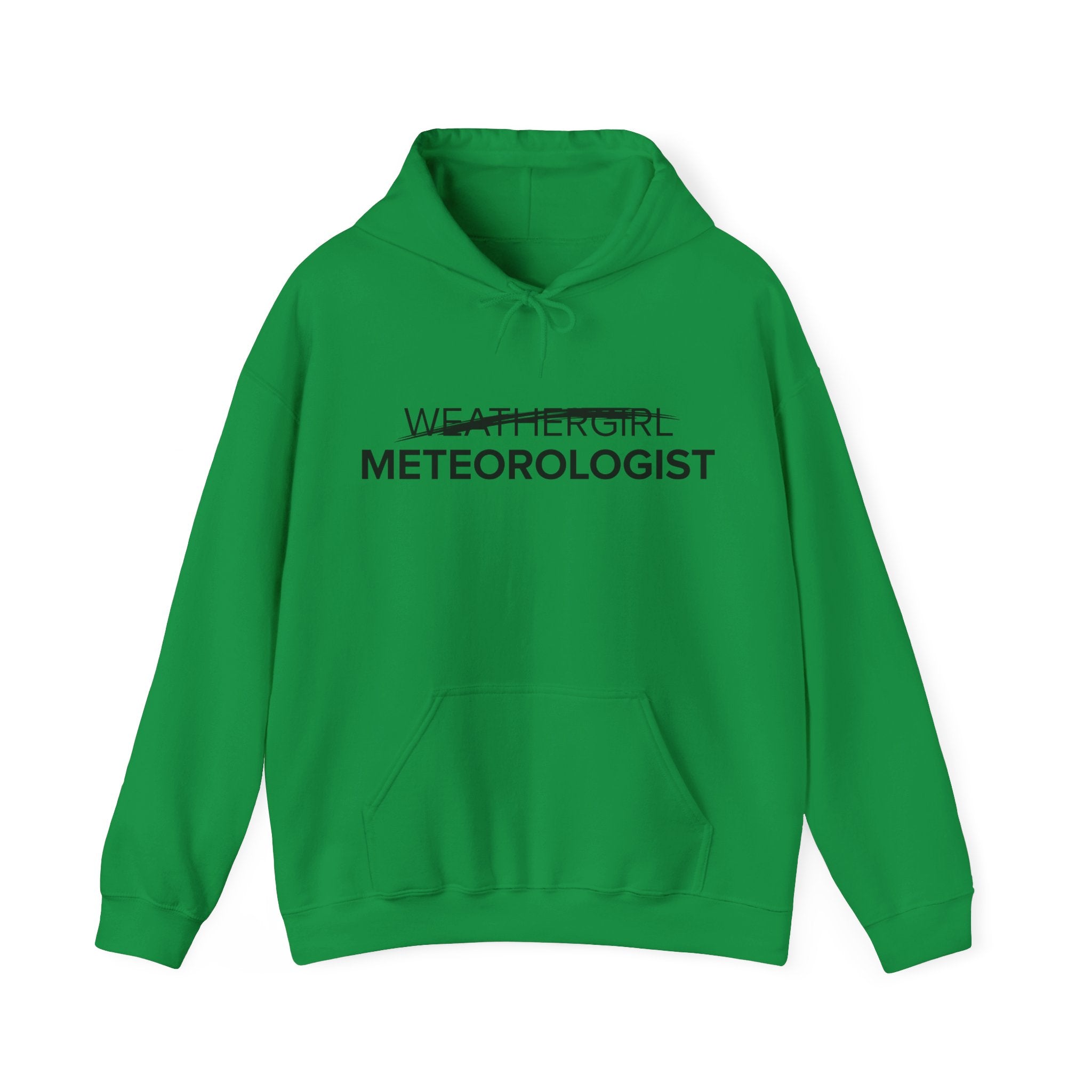 Not A WeatherGirl Hoodie 