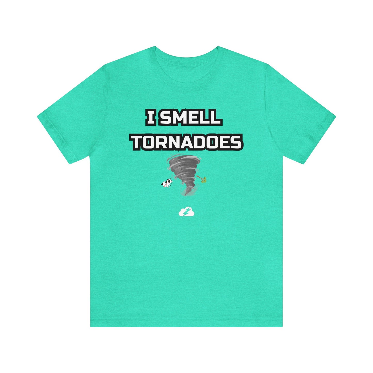 I Smell Tornadoes Tee