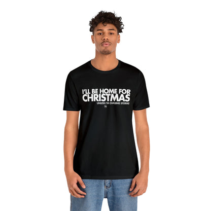 I'll Be Home For Christmas Tee