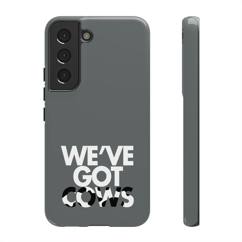 We've Got Cows Tough Phone Case