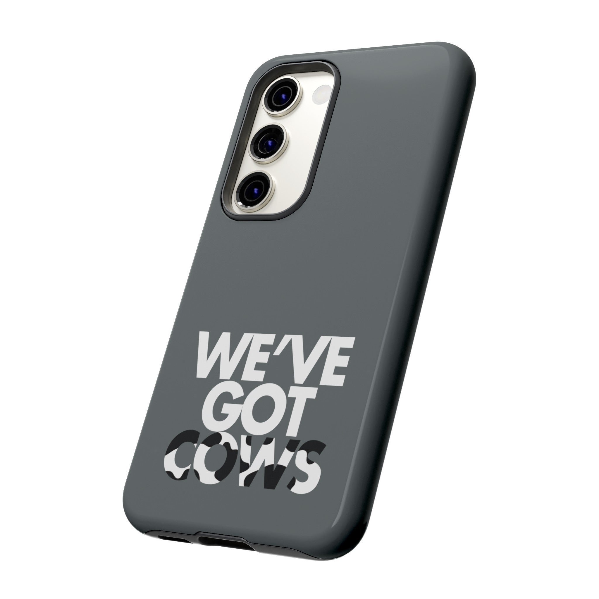 We've Got Cows Tough Phone Case 