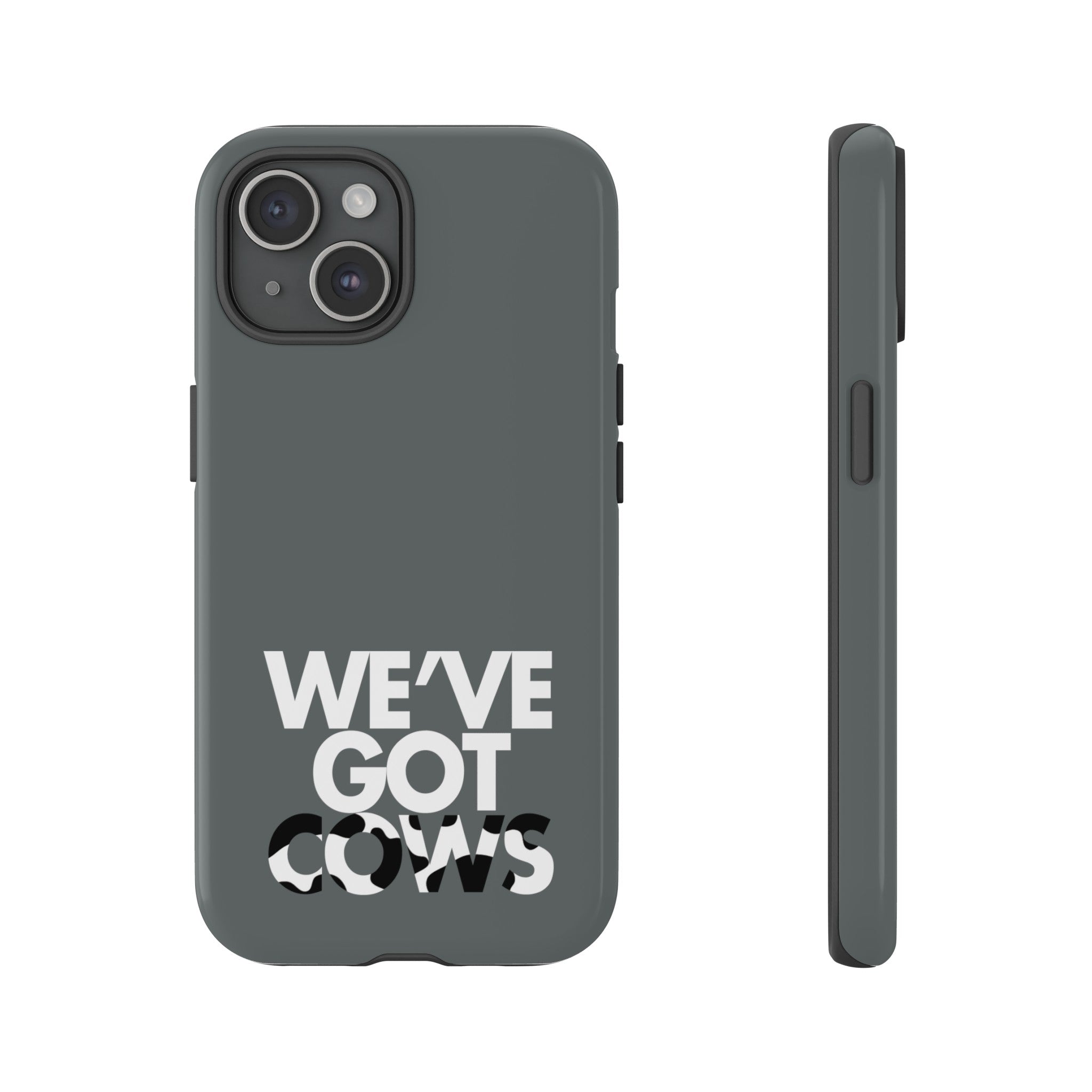 We've Got Cows Tough Phone Case 