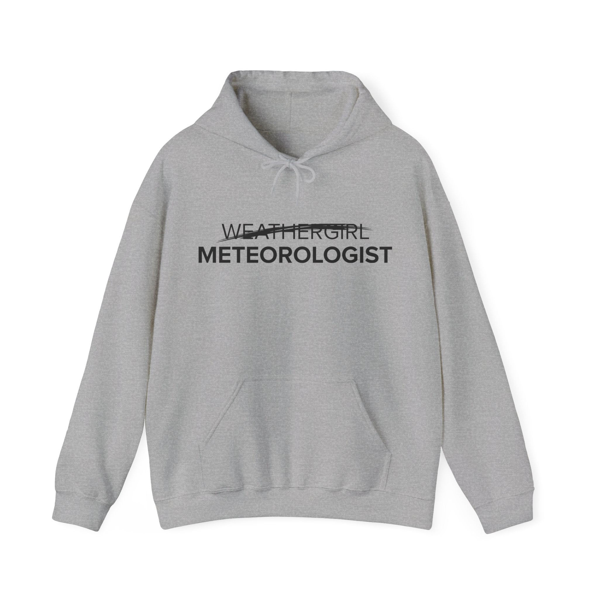 Not A WeatherGirl Hoodie 