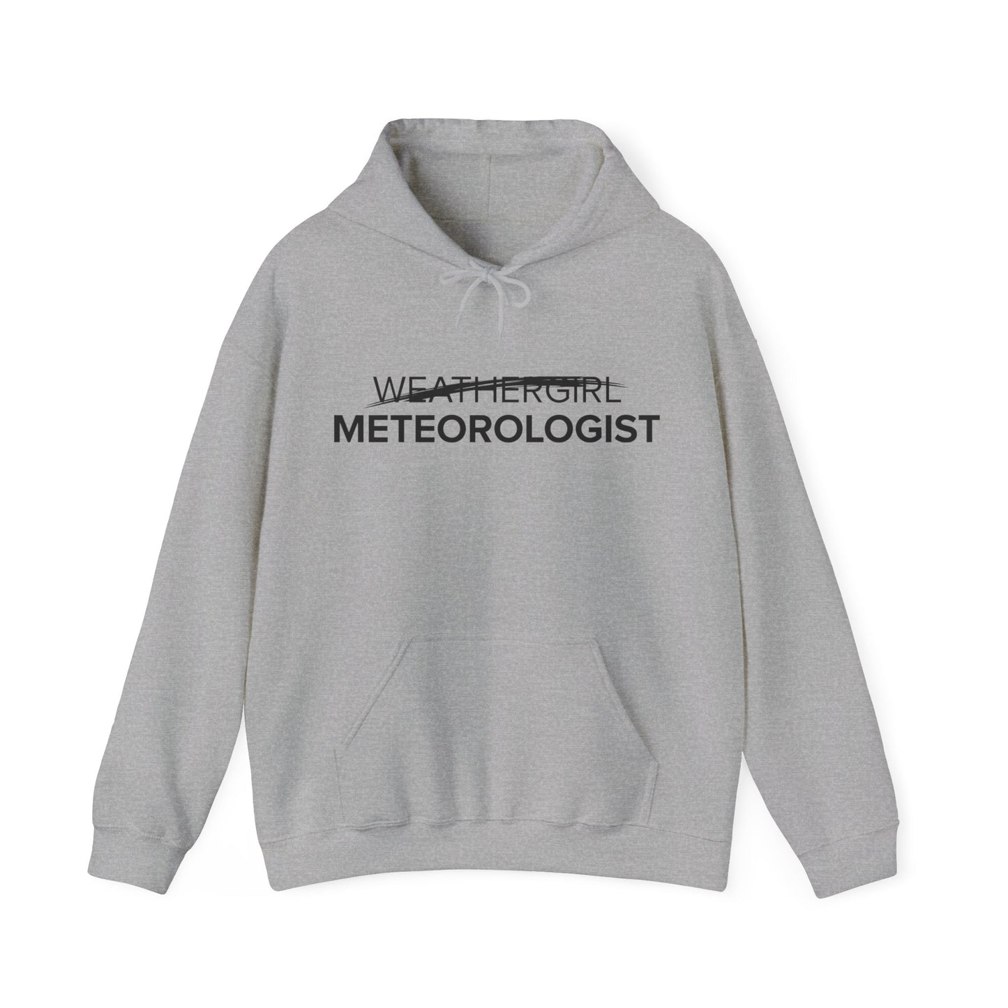 Not A WeatherGirl Hoodie