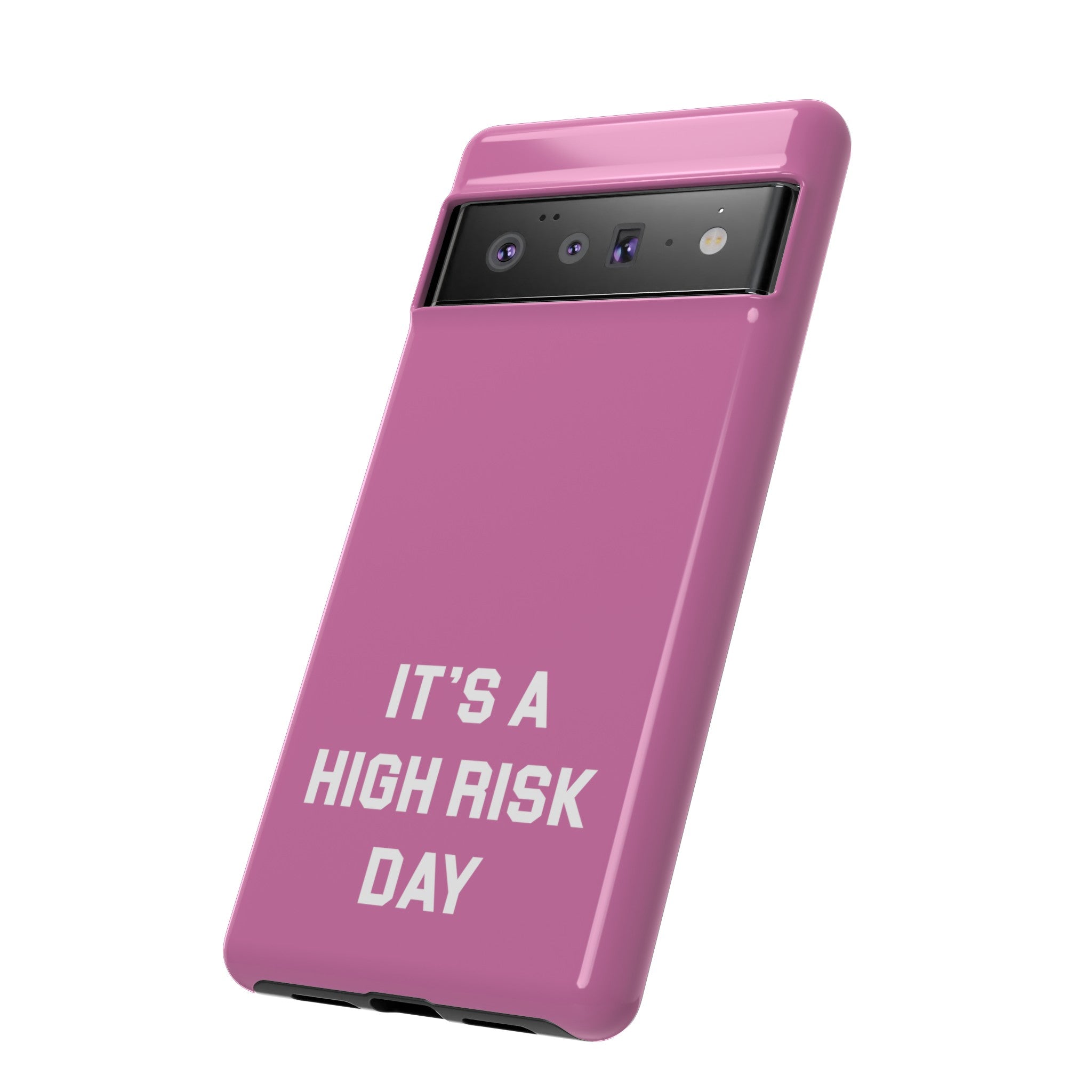 High Risk Day Tough Phone Case 