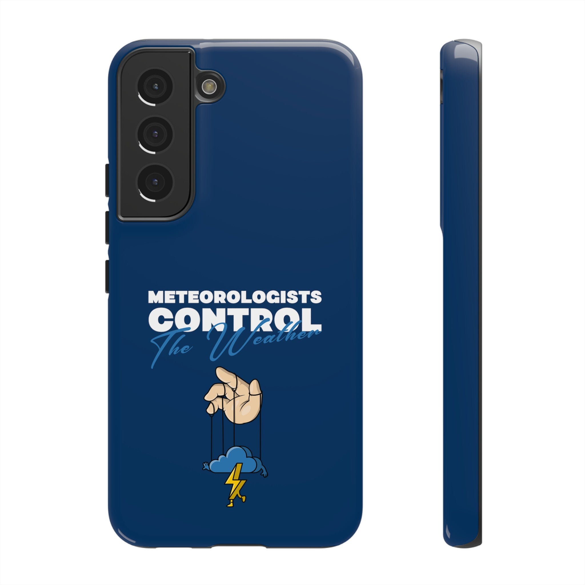 Meteorologists Control The Weather Tough Phone Case 