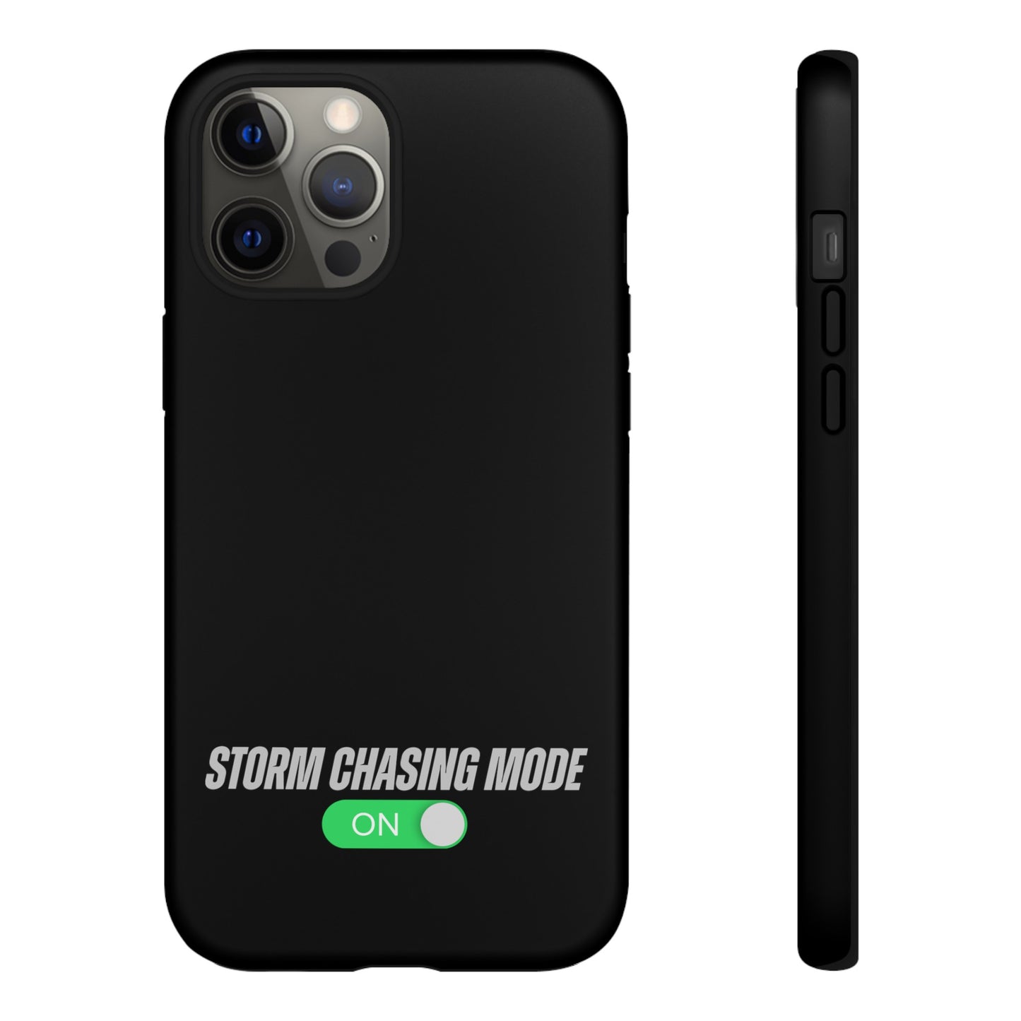 Storm Chasing Mode: ON Tough Phone Case