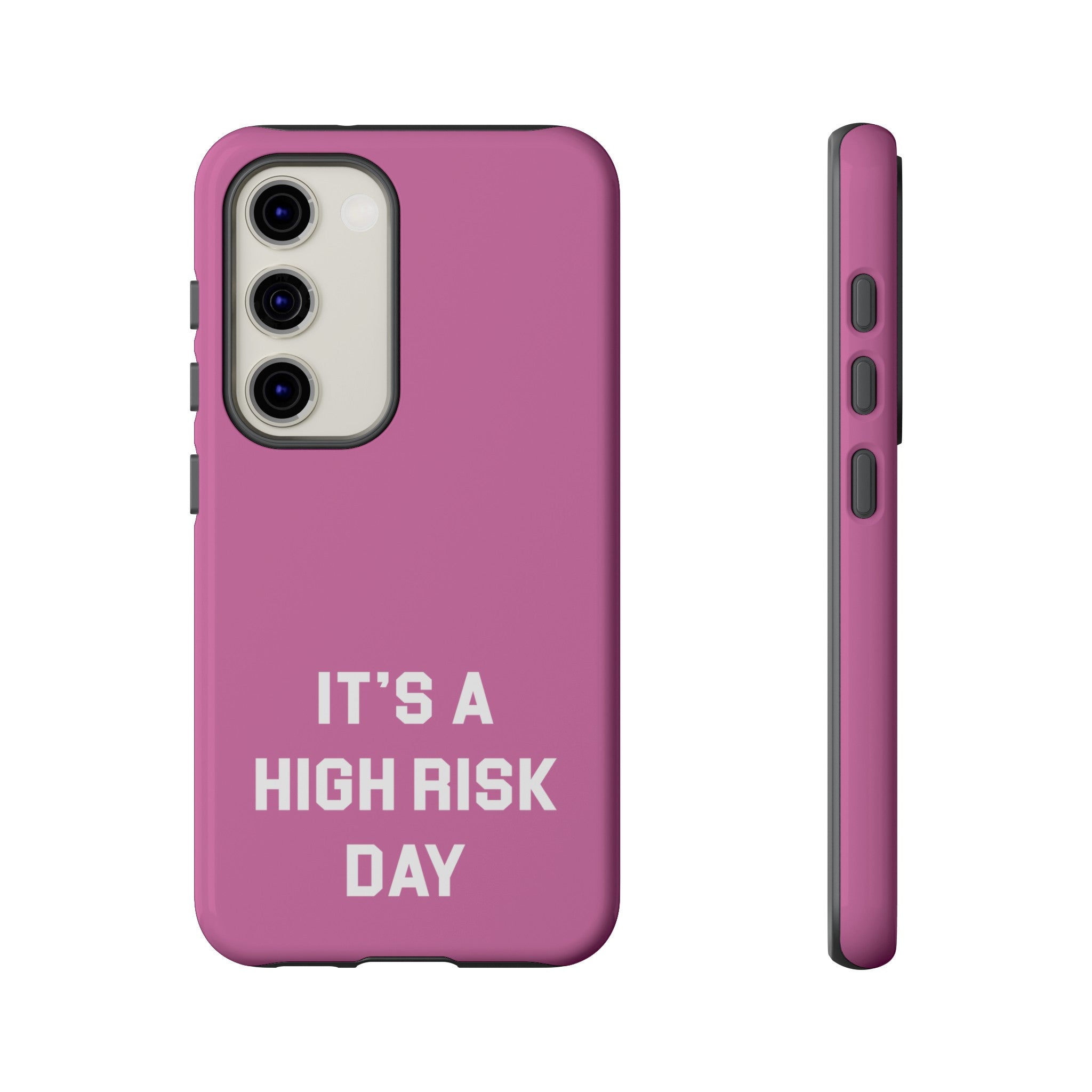 High Risk Day Tough Phone Case 