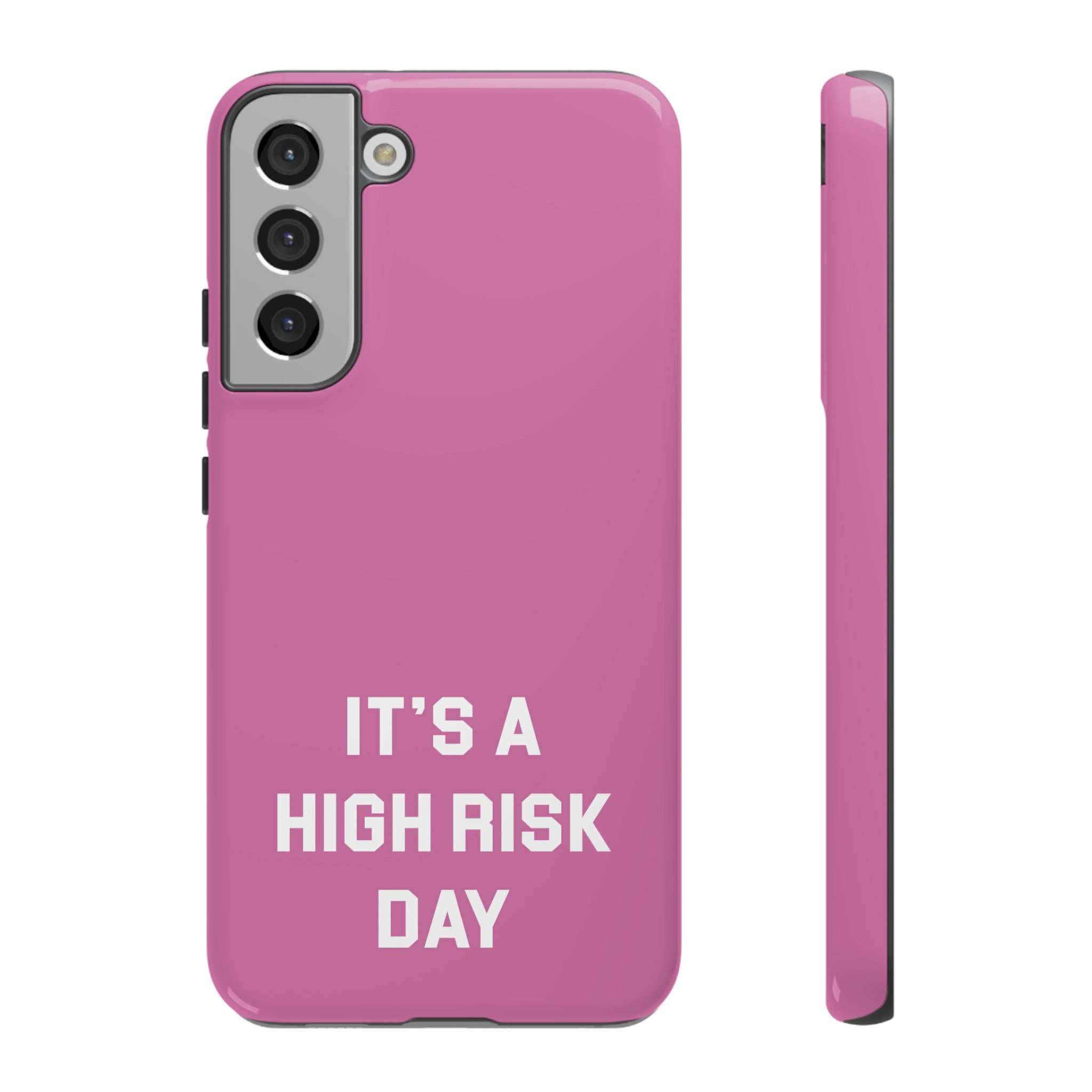 High Risk Day Tough Phone Case 