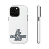Eat, Sleep, Chase Storms, Repeat Tough Phone Case