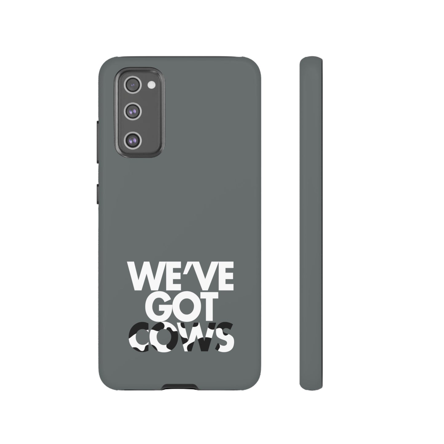 We've Got Cows Tough Phone Case