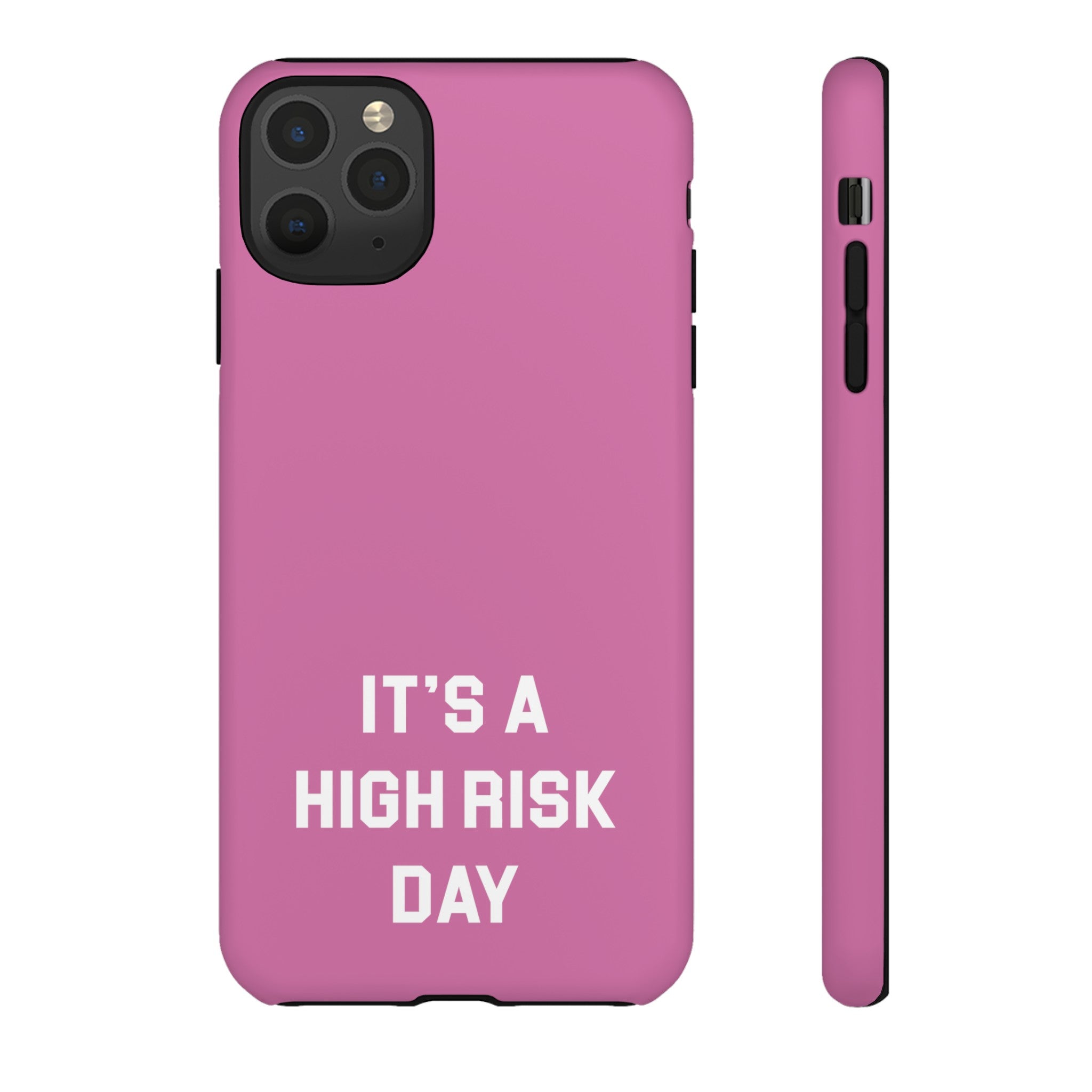 High Risk Day Tough Phone Case 