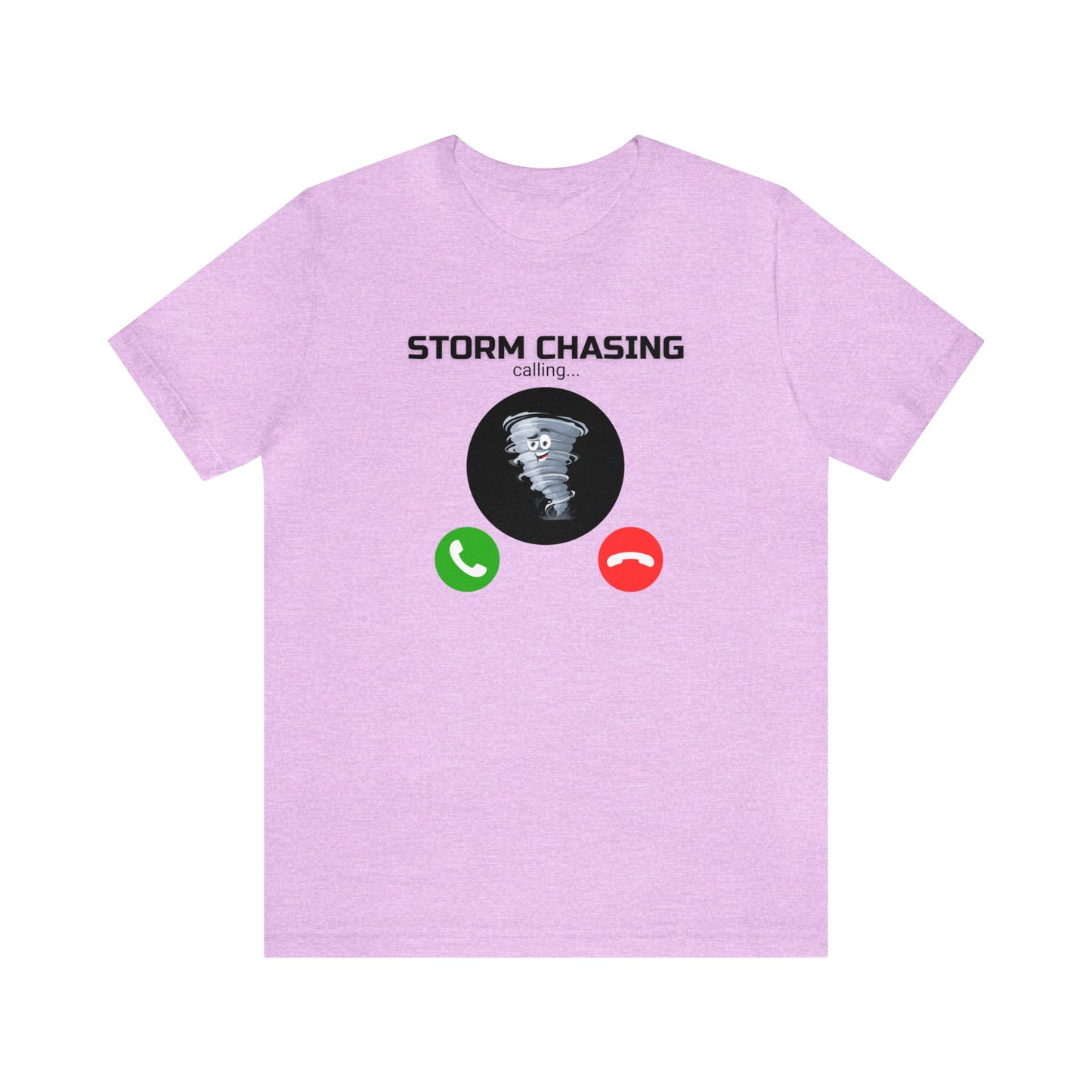 Storm Chasing is Calling Tee