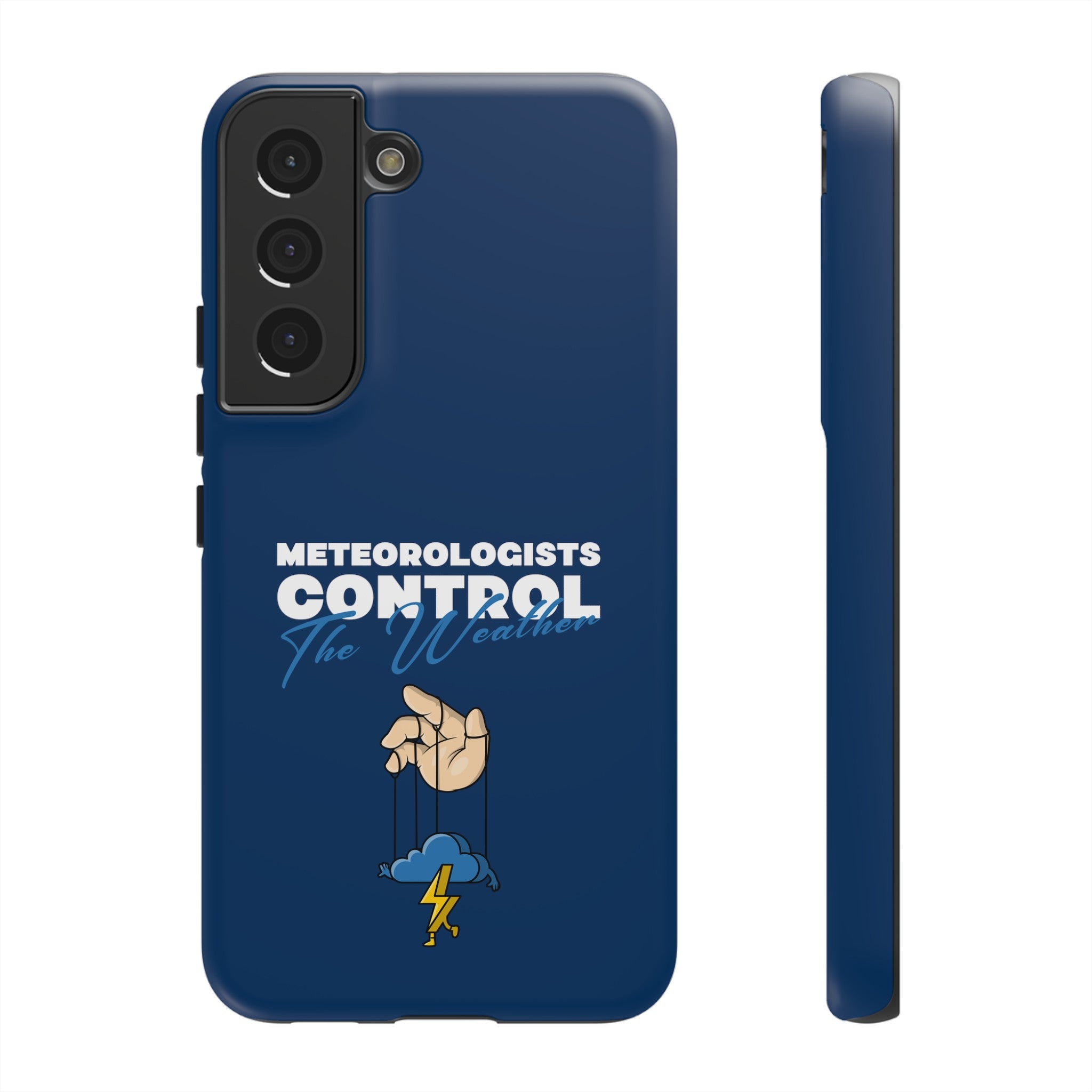 Meteorologists Control The Weather Tough Phone Case 