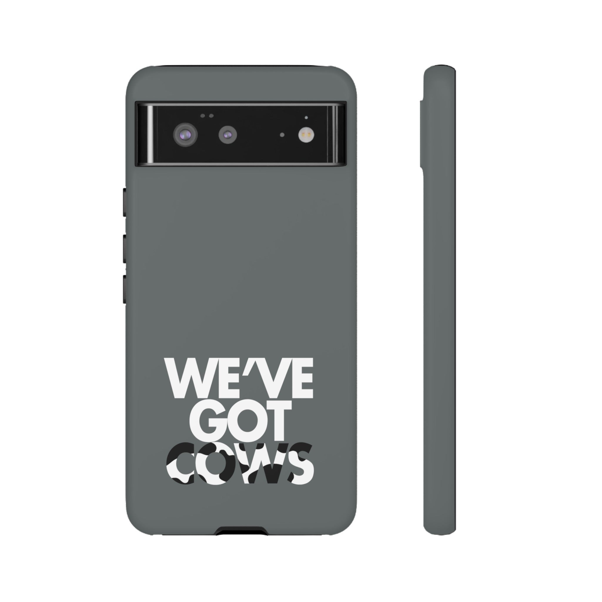 We've Got Cows Tough Phone Case 