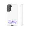 Catch Storms, Not Feelings Tough Phone Case
