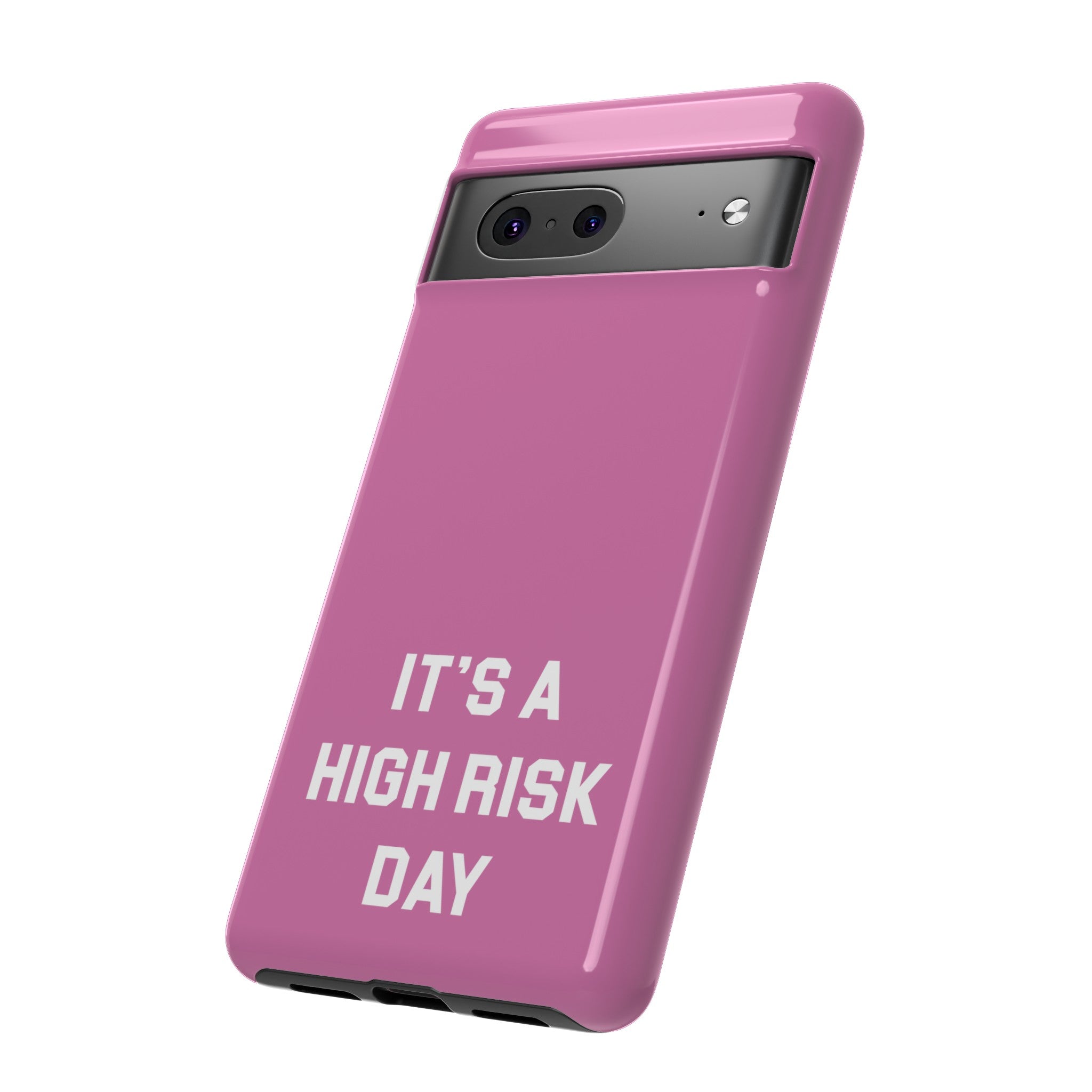 High Risk Day Tough Phone Case 