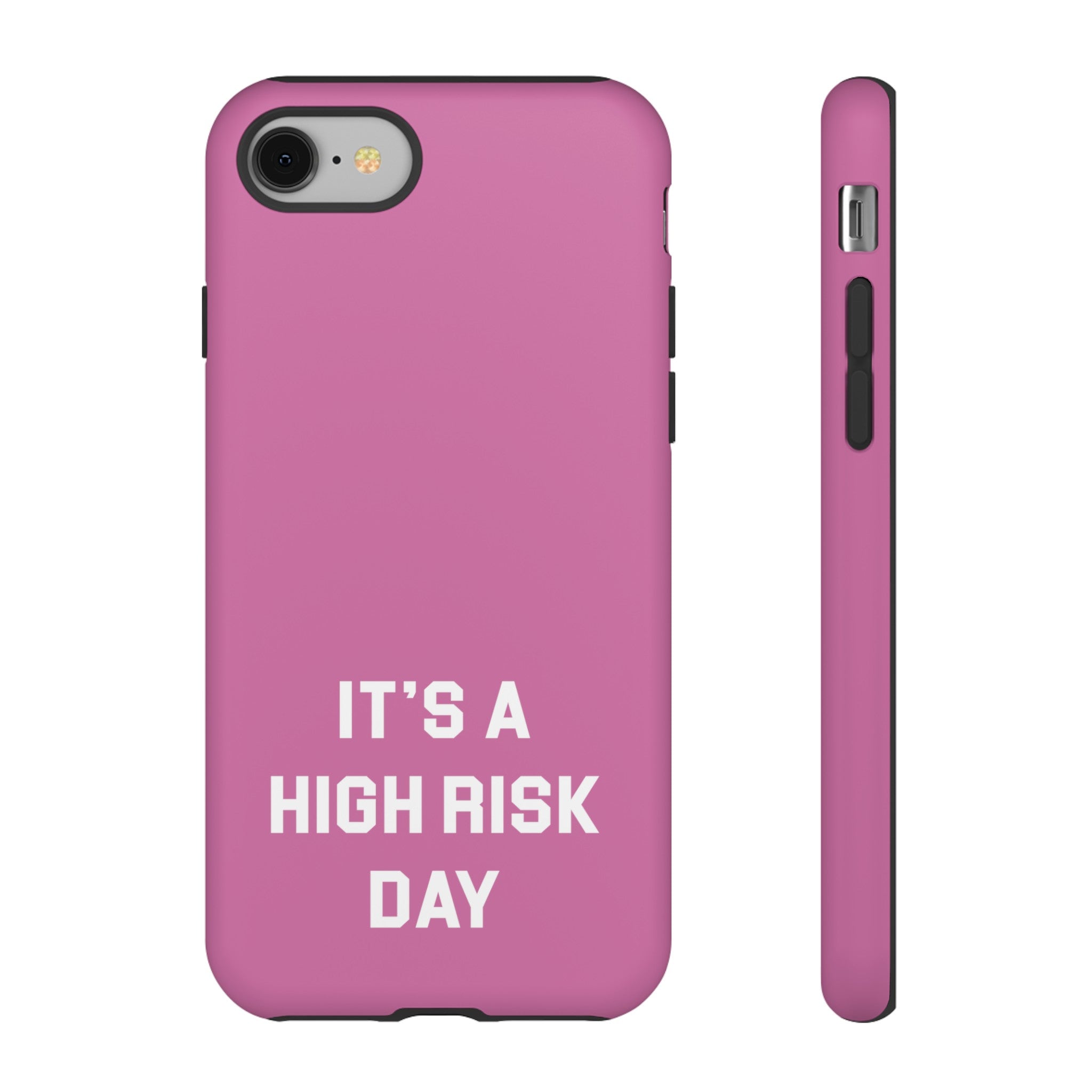 High Risk Day Tough Phone Case 