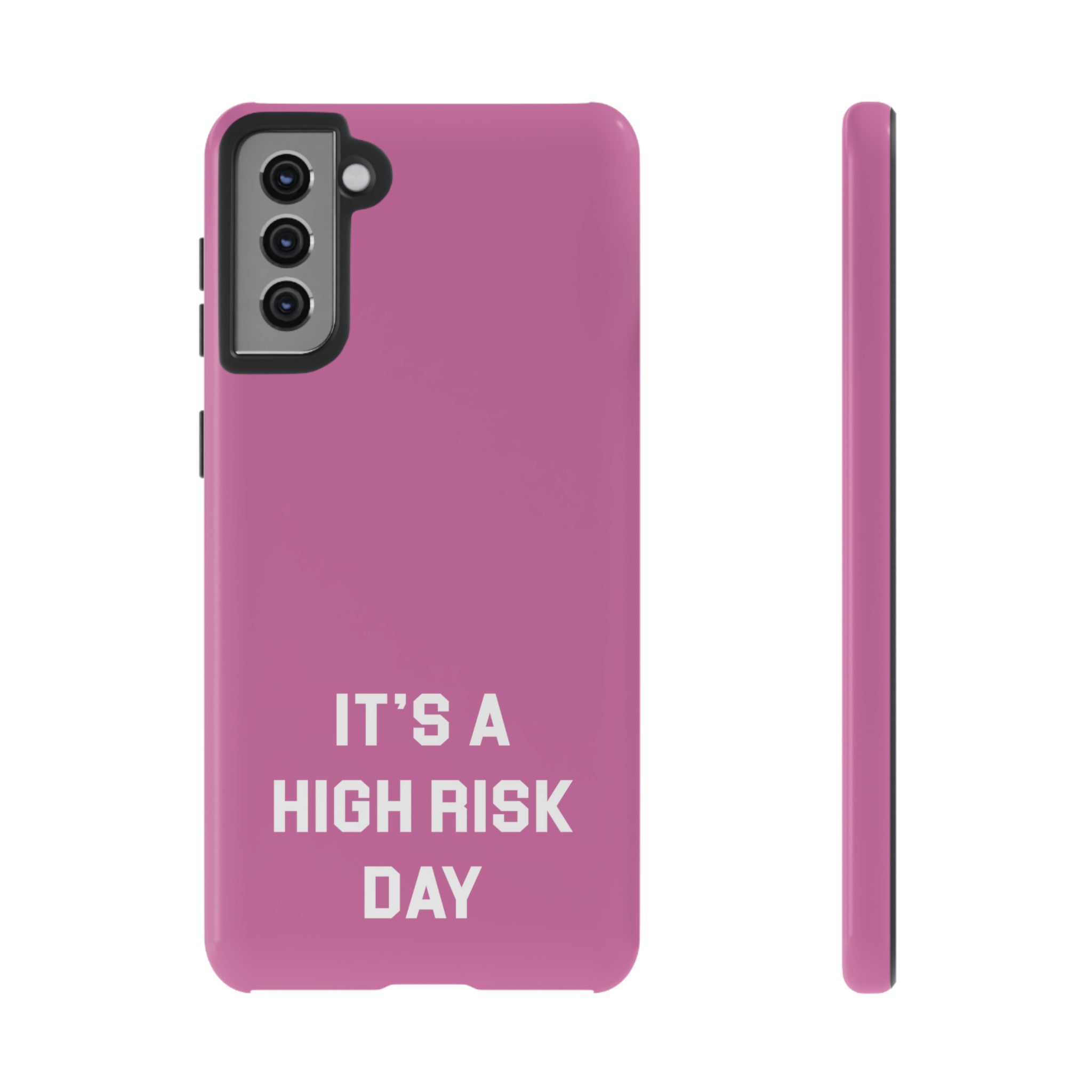 High Risk Day Tough Phone Case 