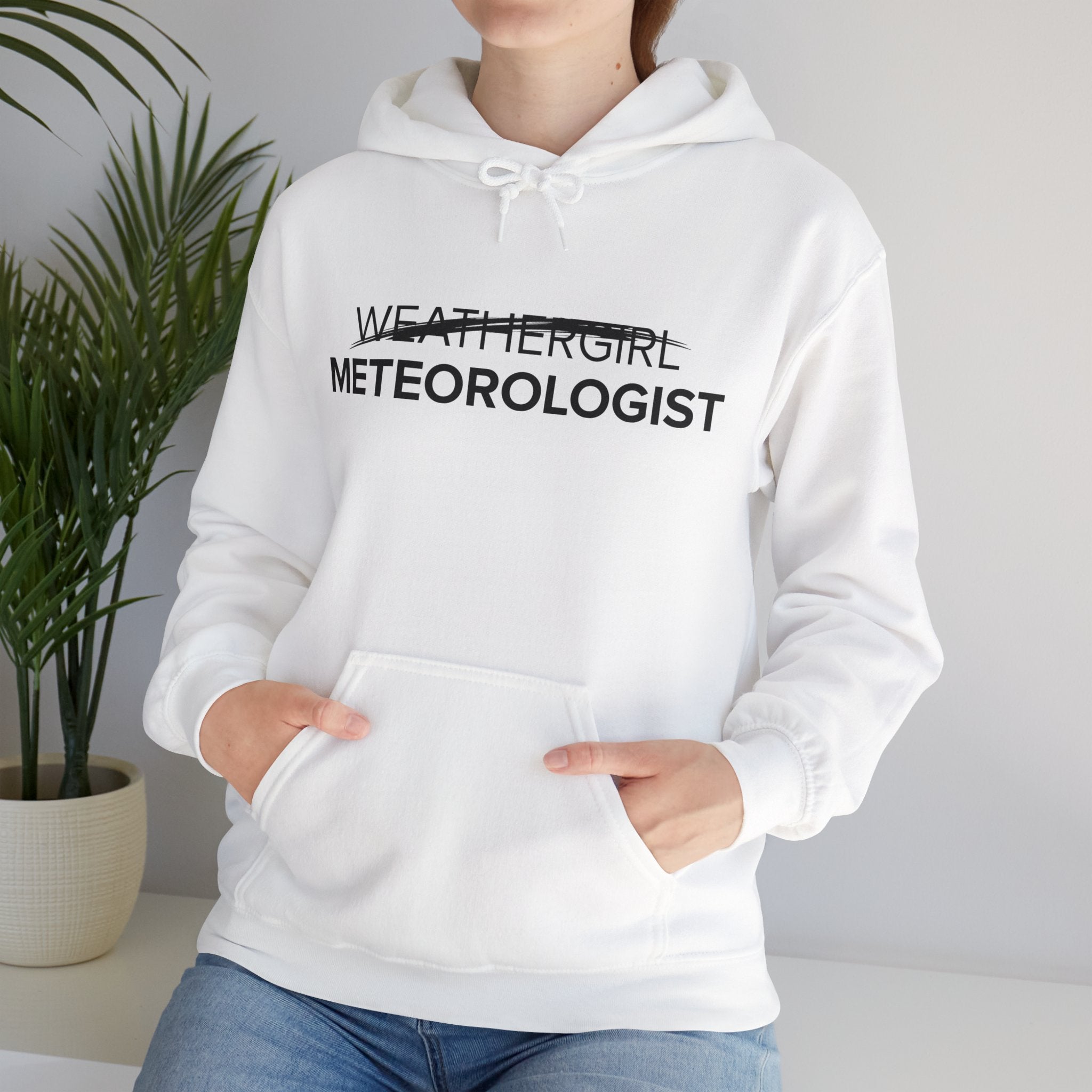 Not A WeatherGirl Hoodie 