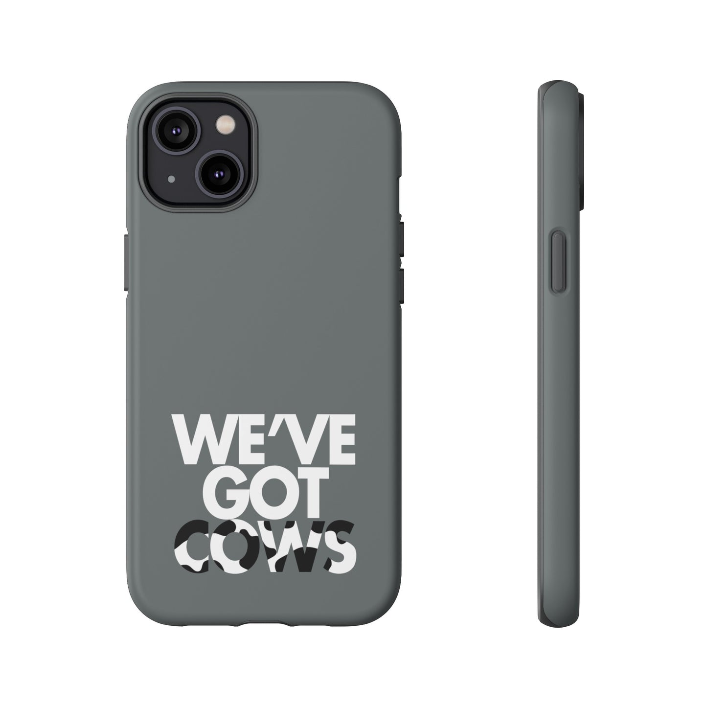 We've Got Cows Tough Phone Case