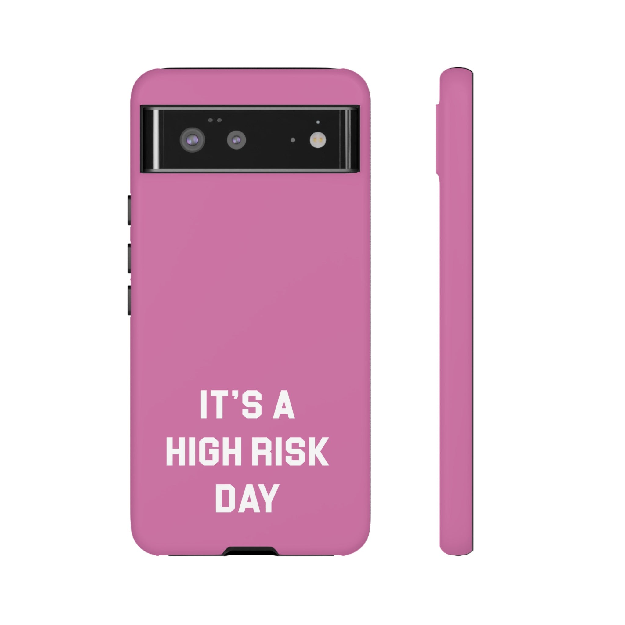 High Risk Day Tough Phone Case 