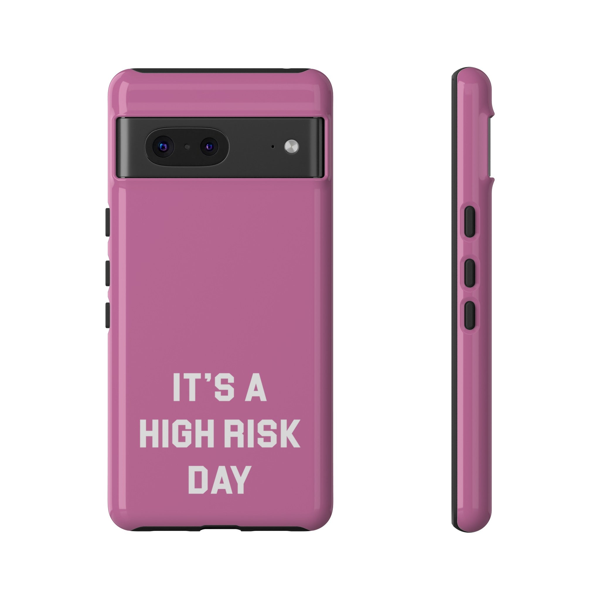 High Risk Day Tough Phone Case 