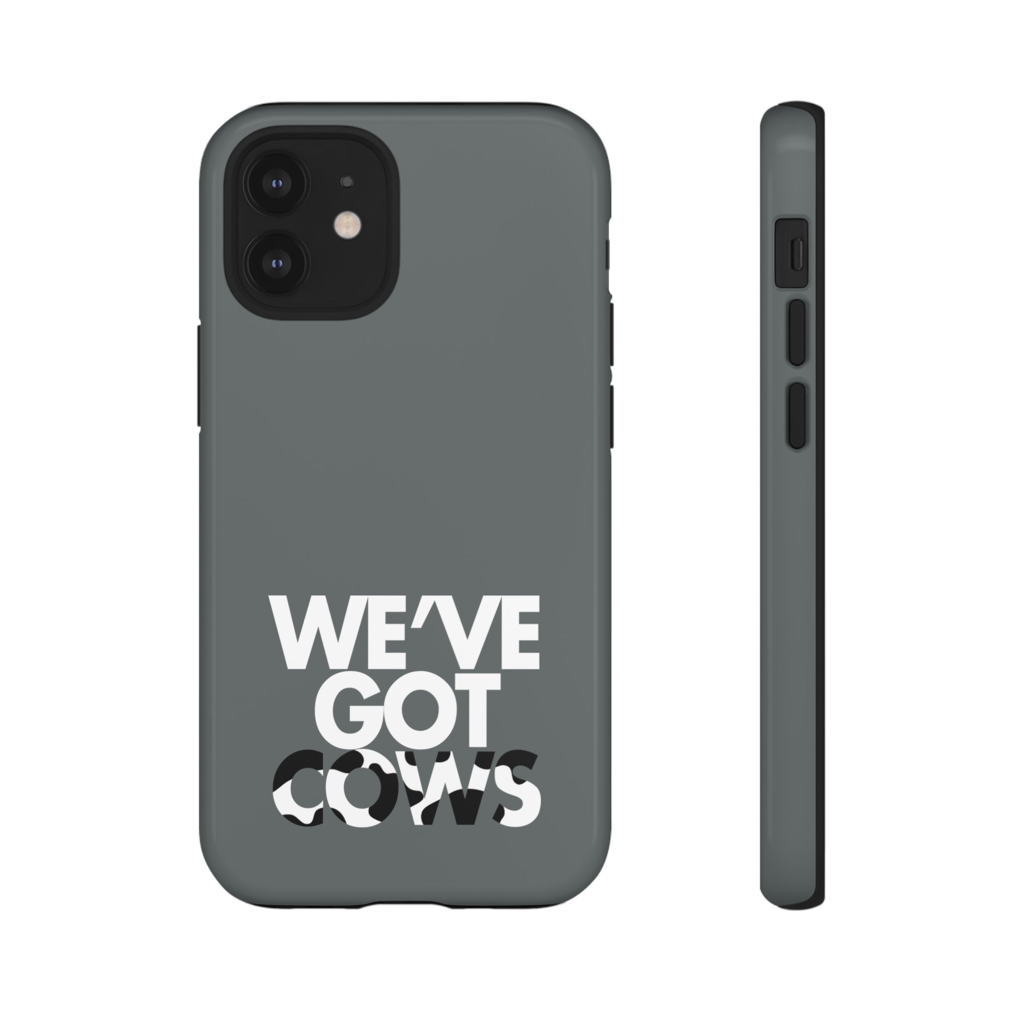 We've Got Cows Tough Phone Case 