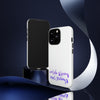Catch Storms, Not Feelings Tough Phone Case