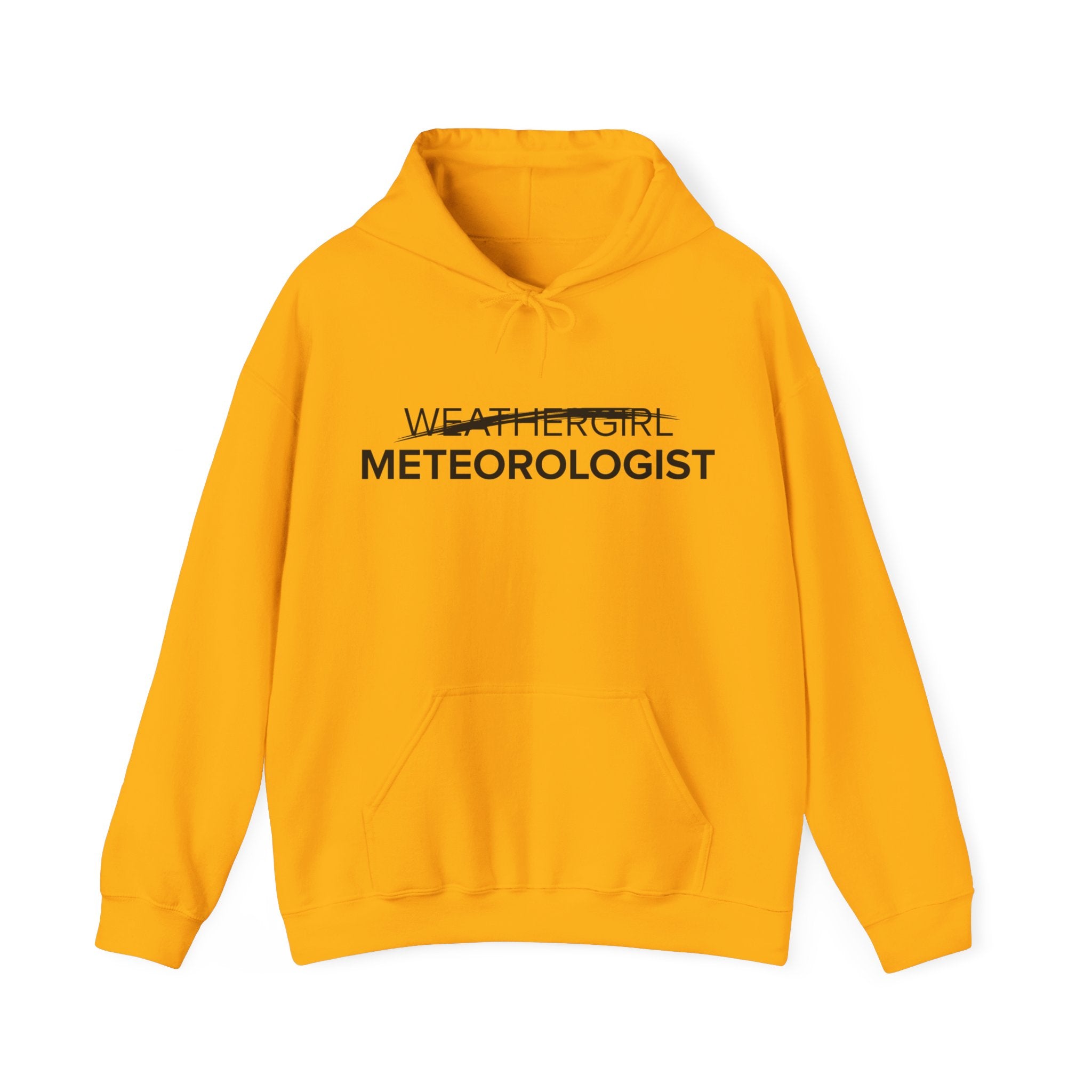 Not A WeatherGirl Hoodie 