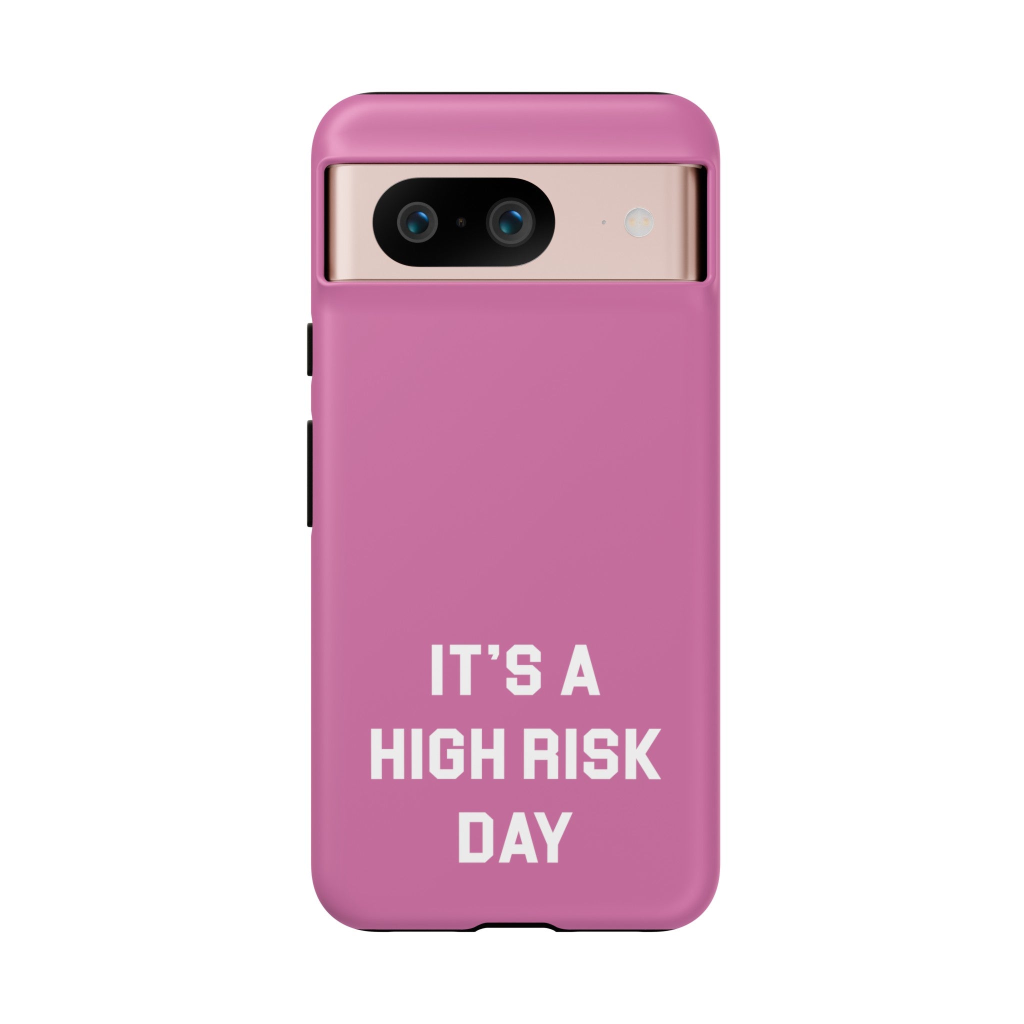 High Risk Day Tough Phone Case 