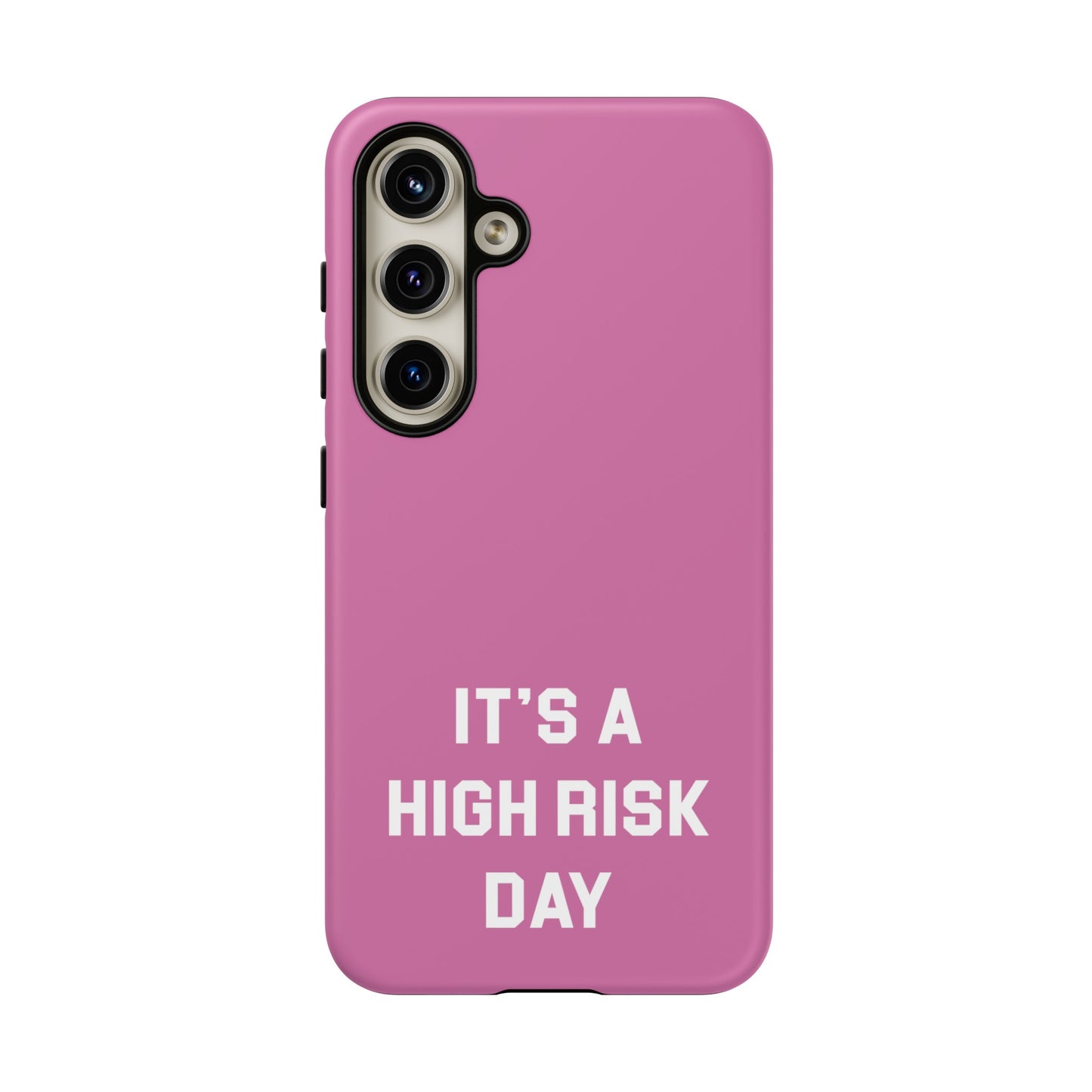 High Risk Day Tough Phone Case