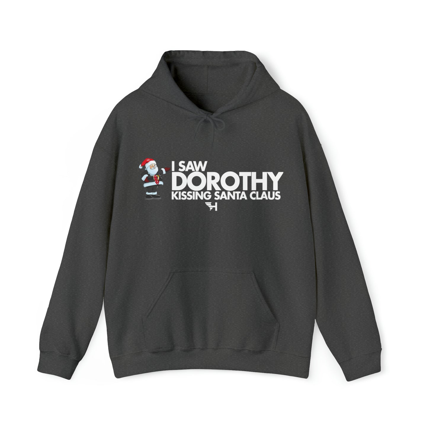 I Saw Dorothy Kissing Santa Hoodie