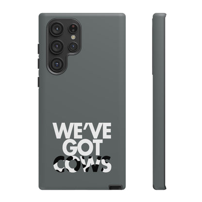 We've Got Cows Tough Phone Case