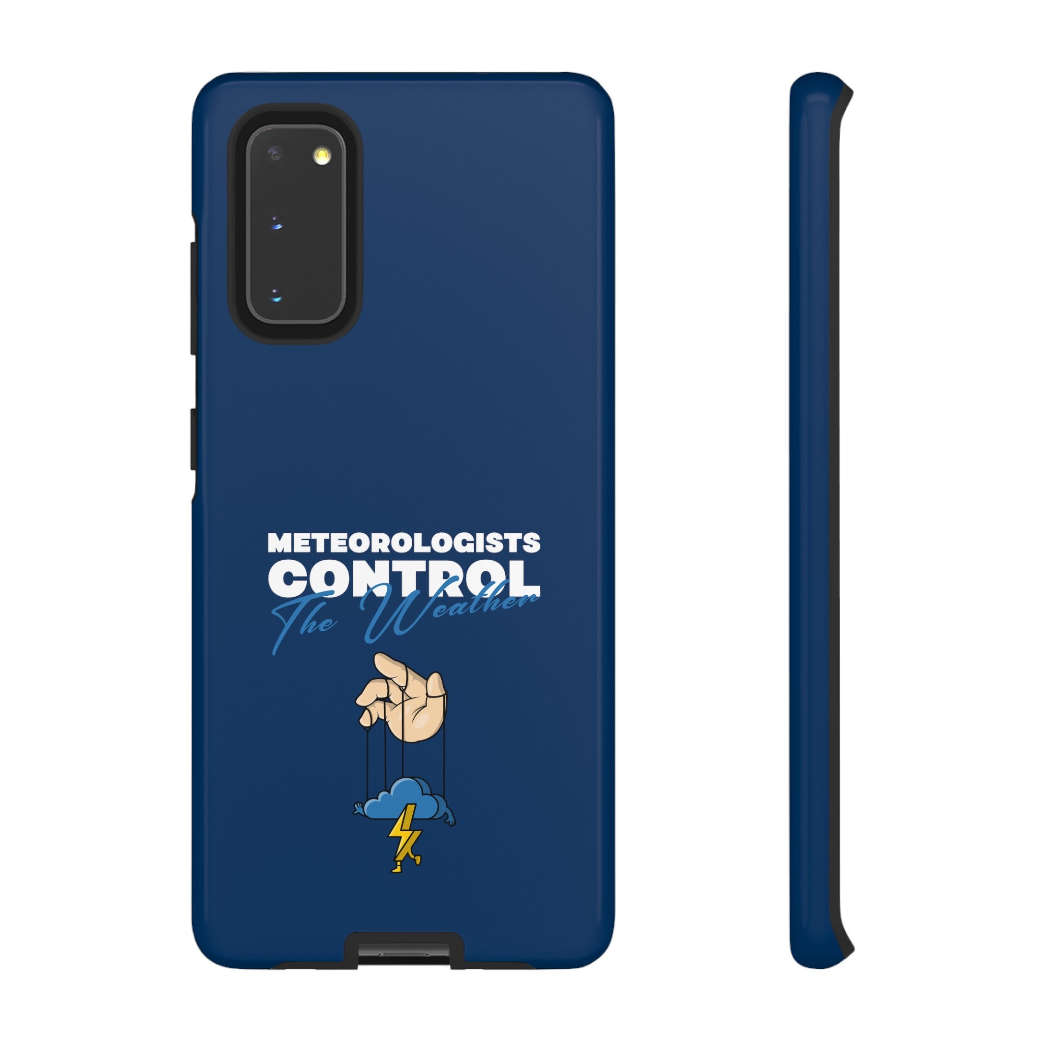 Meteorologists Control The Weather Tough Phone Case 