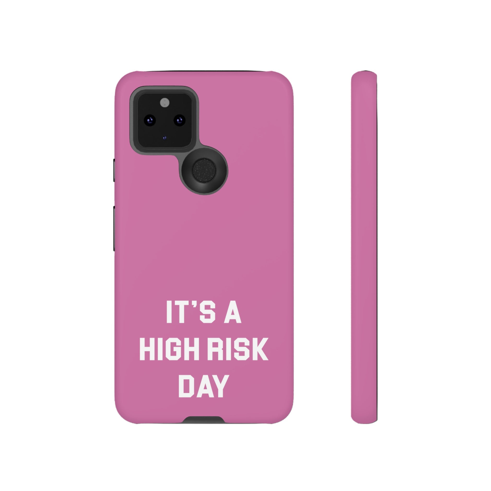 High Risk Day Tough Phone Case 