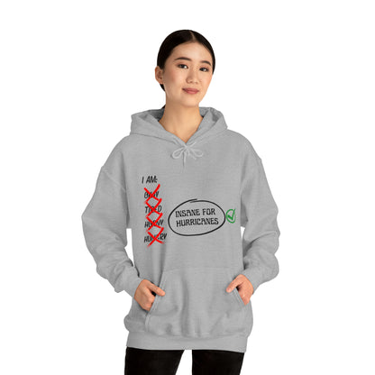 Insane for Hurricane Hoodie