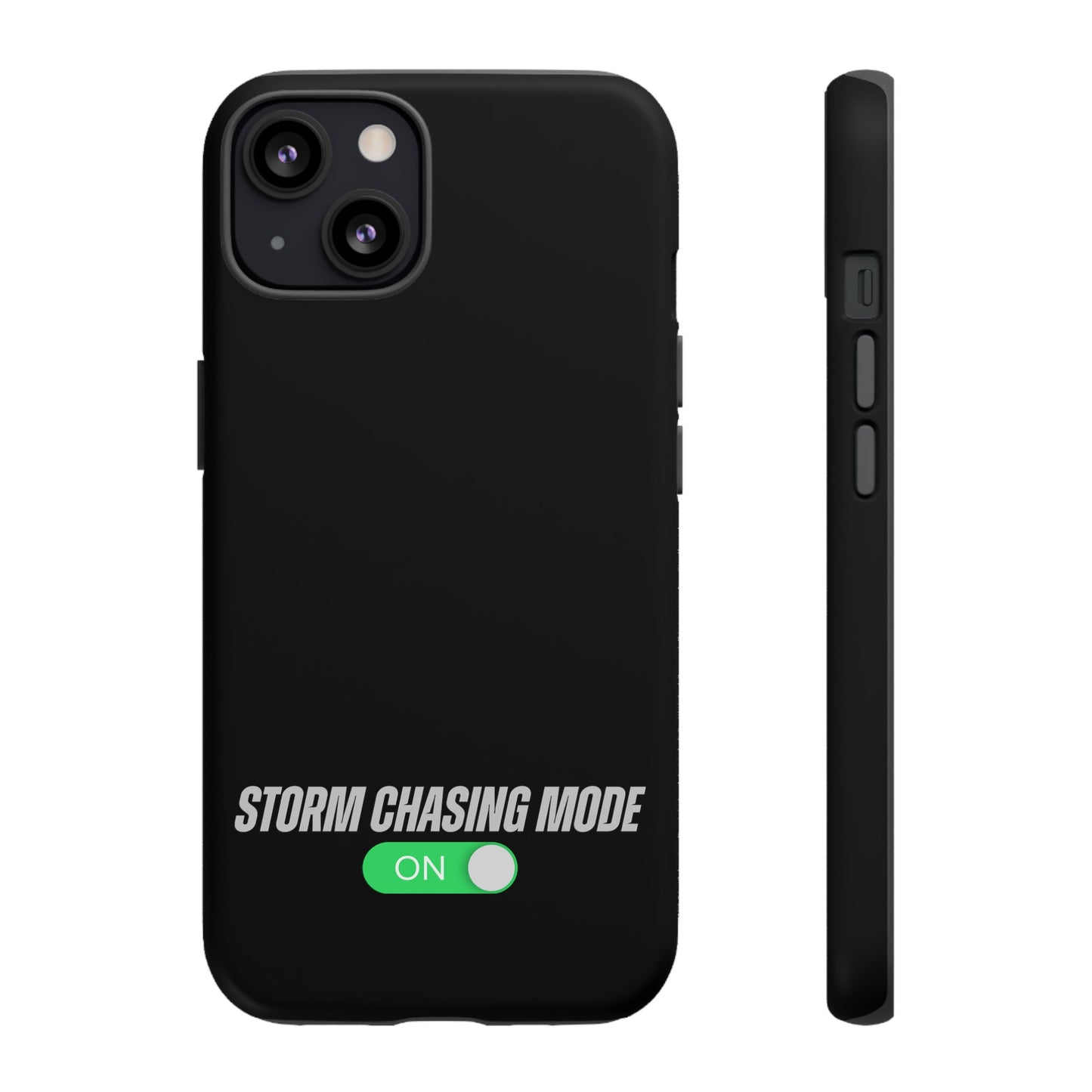 Storm Chasing Mode: ON Tough Phone Case