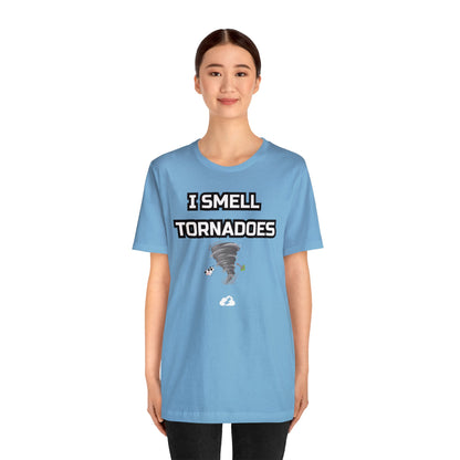 I Smell Tornadoes Tee