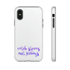 Catch Storms, Not Feelings Tough Phone Case