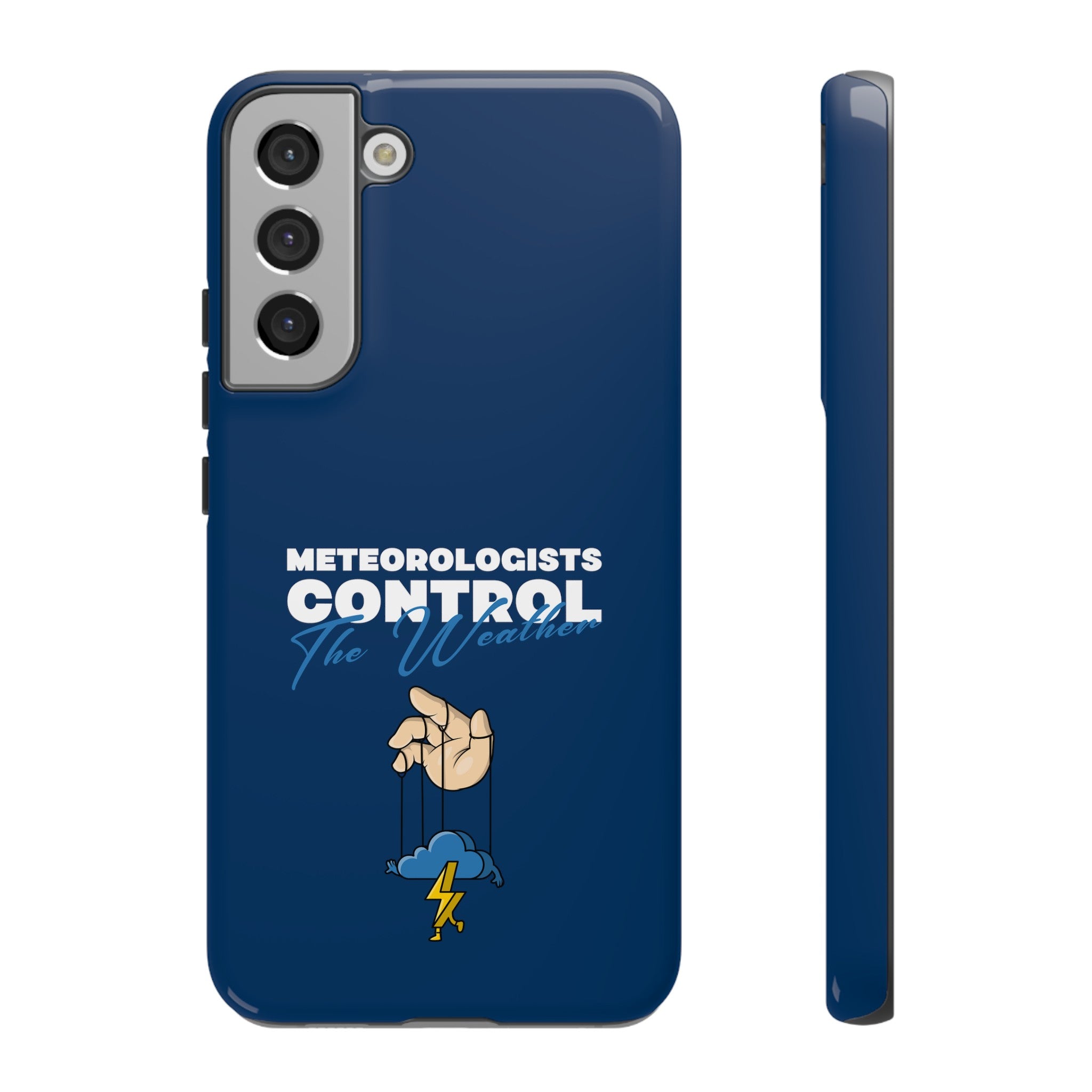 Meteorologists Control The Weather Tough Phone Case 