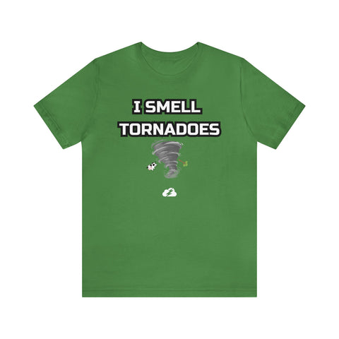 I Smell Tornadoes Tee
